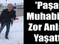 'Paşa' Muhabire Zor Anlar Yaşattı