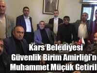 Kars Belediyesi Güvenlik Birim Amirliği’ne Muhammet Müçük Getirildi