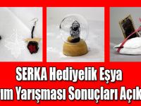 SERKA Hediyelik Eşya Tasarım Yarışması Sonuçları Açıklandı