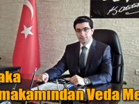 Akyaka Kaymakamından Veda Mesajı