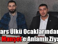 Kars Ülkü Ocaklarından Kars Manşet’e Anlamlı Ziyaret!