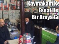 Kaymakam Keklik, Esnaf İle Bir Araya Geldi