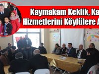 Kaymakam Keklik, Kamu Hizmetlerini Köylülere Anlattı