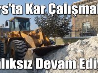 Kars'ta Kar Çalışmaları Aralıksız Devam Ediyor