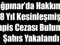 Dağpınar’da Hakkında 8 Yıl Kesinleşmiş Hapis Cezası Bulunan Şahıs Yakalandı