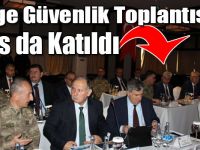 İçişleri Bakanı Süleyman Soylu, Bölge Güvenlik Toplantısına Katıldı