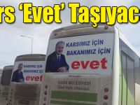 Kars ‘Evet’ Taşıyacak!
