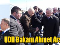 UDH Bakanı Ahmet Arslan Kars’a Geldi