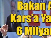 Bakan Arslan: Kars’a Yatırımlar 6 Milyarı Geçti