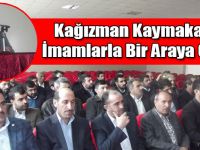 Kağızman Kaymakamı İmamlarla Bir Araya Geldi