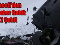 Tunceli'den Acı Haber Geldi: 12 Şehit