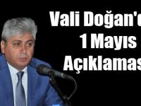 Vali Doğan'dan 1 Mayıs Açıklaması!