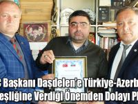 KKDGC Başkanı Daşdelen’e Türkiye-Azerbaycan Kardeşliğine Verdiği Önemden Dolayı Plaket