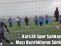 Kars36 Spor Sarıkamış Maçı Hazırlıklarını Sürdürüyor