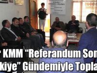Iğdır KMM “Referandum Sonrası Türkiye” Gündemiyle Toplandı
