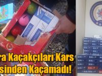 Sigara Kaçakçıları Kars Polisinden Kaçamadı!