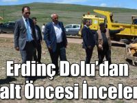 Erdinç Dolu, Kağızman Köy Yollarında Asfalt Öncesi İncelemelerde Bulundu