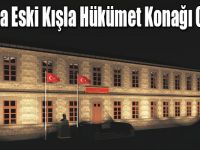 Kars'ta Eski Kışla Hükümet Konağı Oluyor