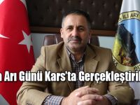 Başkan İncesu, “Dünya Arı Günü 2018 Yılında Kars’ta Gerçekleştirilecek”