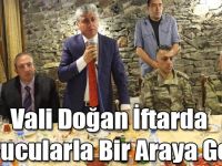 Vali Doğan İftarda Korucularla Bir Araya Geldi