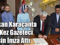 Başkan Karaçanta İlk Kez Gazeteci İçin İmza Attı