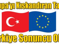 Avrupa’yı Kıskandıran Tablo! Türkiye Sonuncu Oldu