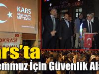 Kars'ta 15 Temmuz İçin Güvenlik Alarmı,