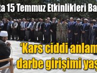 Kars'ta 15 Temmuz Demokrasi ve Milli Birlik Günü Anma Etkinlikleri