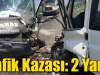 Trafik Kazası: 2 Yaralı