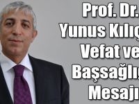 Prof. Dr. Yunus Kılıç'ın Vefat ve Başsağlığı Mesajı