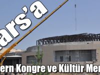 Kars’a Modern Kongre ve Kültür Merkezi