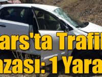 Kars'ta Trafik Kazası: 1 Yaralı!