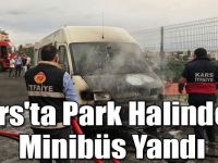 Kars'ta Park Halindeki Minibüs Yandı