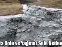 Kars’ta Dolu ve Yağmur Sele Neden Oldu