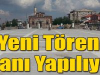 Sarıkamış’a Yeni Tören Alanı Yapılıyor
