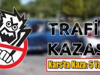 Kars'ta İş Makinesi İle Otomobil Çarpıştı: 5 Yaralı
