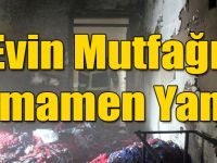 Digor’da Çıkan Yangında Bir Evin Mutfağı Tamamen Yandı