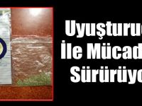 Polis, Kars’ta Uyuşturucu İle Mücadelesini Sürdürüyor!
