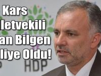 Kars Milletvekili Ayhan Bilgen Tahliye Oldu!