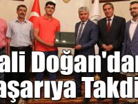Vali Doğan'dan Başarıya Takdir!