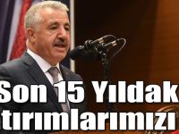 Bakan Arslan: Son 15 Yıldaki Yatırımlarımızı, Tek Bir İnsanımızın Dahi Hayatını Kaybetmemesi Adına Yapıyoruz