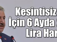Kesintisiz İletişim İçin 6 Ayda 2,6 Milyar Lira Harcandı