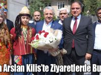 UDH Bakanı Ahmet Arslan Kilis’te Ziyaretlerde Bulundu