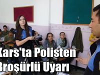 Kars'ta Polisten Broşürlü Uyarı