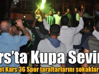 Kars’ta Kupa Sevinci