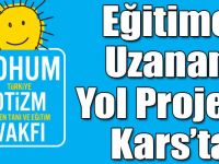 Eğitime Uzanan Yol Projesi Kars’ta