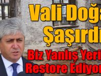 Vali Doğan: Biz Yanlış Yeri mi Restore Ediyoruz?