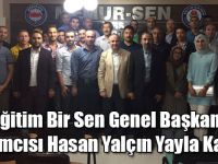 Eğitim Bir Sen Genel Başkan Yardımcısı Hasan Yalçın Yayla Kars'ta