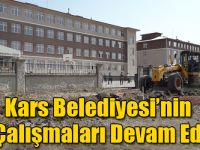 Kars Belediyesi’nin Yol Çalışmaları Devam Ediyor
