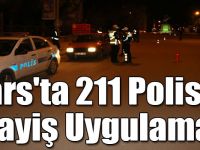 Kars'ta 211 Polisle Asayiş Uygulaması